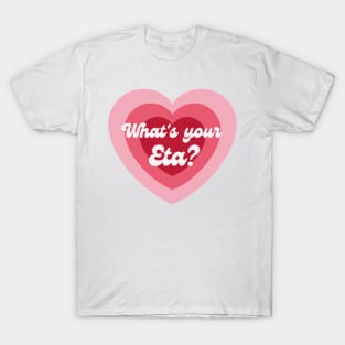 What's your ETA? -New Jeans T-Shirt